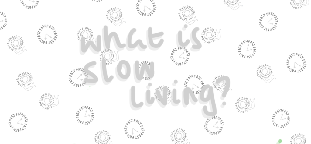 what is slow living?